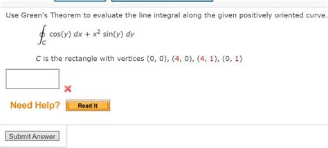 Solved Use Green S Theorem To Evaluate The Line Integral Chegg