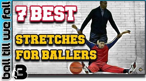 The 7 Best Stretches For Basketball Stretch To Jump Higher And Run Faster