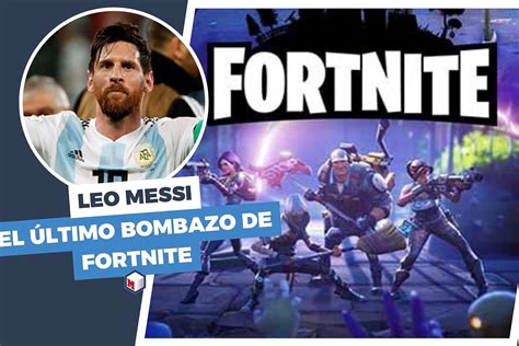 Lionel Messi Will Arrive In Fortnite With His Own Fully Customized Skin