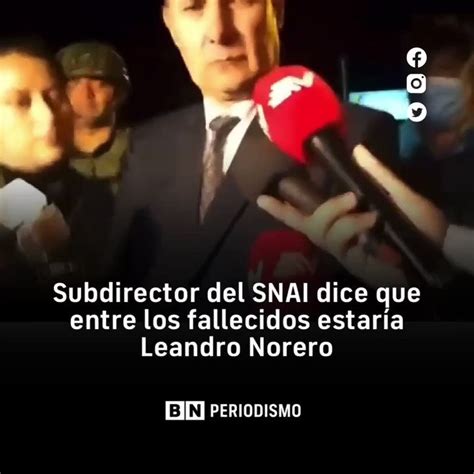 BN on Twitter El Subdirector del SNAI Jorge Flores mencionó que en