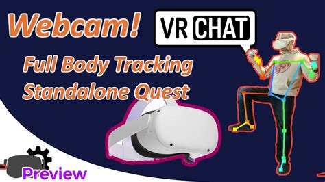 Full Body Tracking With Webcam On Meta Quest Standalone In VRChat Via