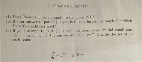 Solved Picard S ThEorem 1 Does Picard S Theorem Apply To Chegg