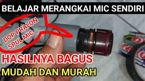 Belajar Merangkai Mic Sendiri Microphone Untuk Mimbar Azan Ceramah