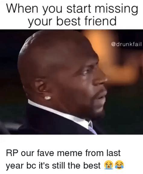 Missing best friend Memes