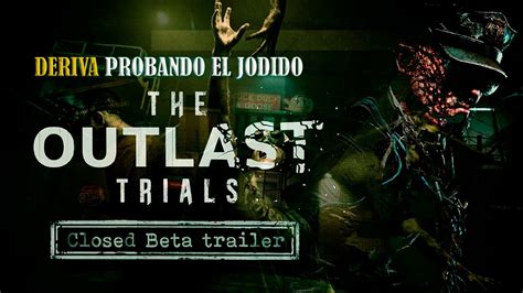 Probando La Beta THE OUTLAST TRIALS YouTube