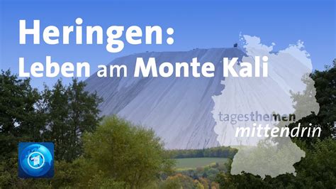 Heringen Leben Am Monte Kali Tagesthemen Mittendrin YouTube