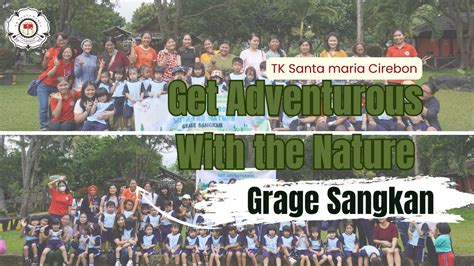 Tk Santa Maria Cirebon Get Adventurous With The Nature At Grage