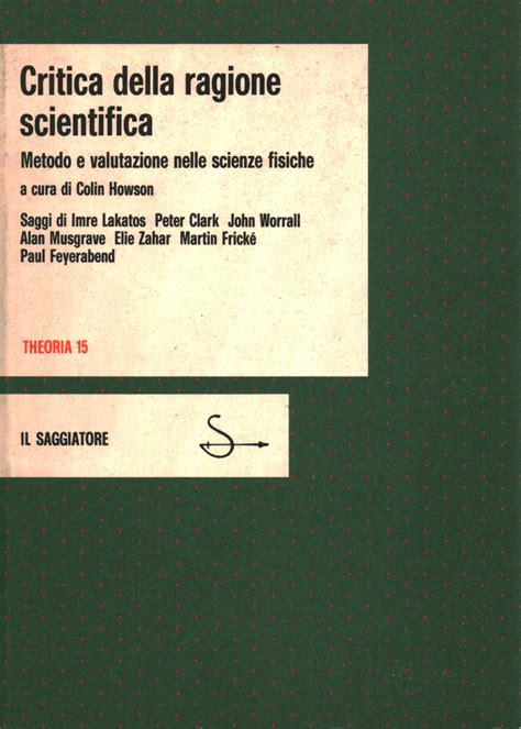 Critica Della Ragione Scientifica Metodo E Valutazione Nelle Scienze