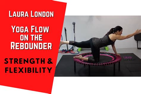 30 Minute Beginner Rebounding Yoga Flow ⋆ Laura London Fitness