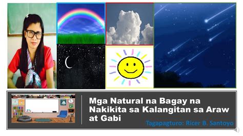 Mga Natural Na Bagay Na Nakikita Sa Kalangitan Sa Araw At Gabi Inihanda