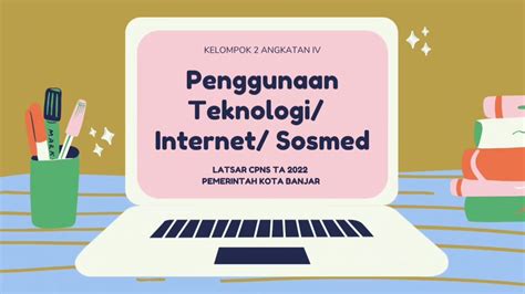 Kampanye Penggunaan Teknologi Internet Sosmed Secara Baik Dan Benar