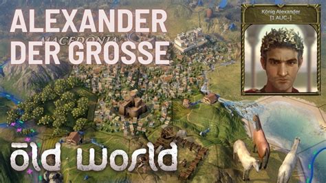 Alexander der Große Lets Play Old World 1 YouTube