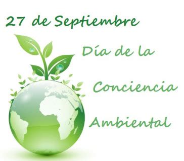 De Septiembre D A Nacional De Conciencia Ambiental