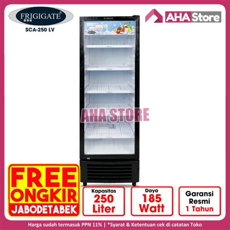 Frigigate Showcase Kulkas Display Chiller Liter Sc A Sca Lv