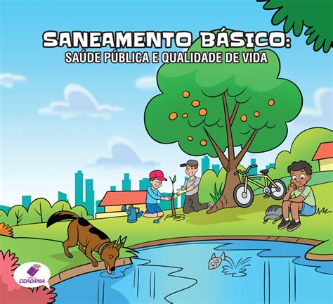 SANEAMENTO BÁSICO UMA QUESTÃO DE SAÚDE PÚBLICA Editora Cidadania