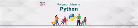 Polymorphism in Python with Examples | Scaler Topics