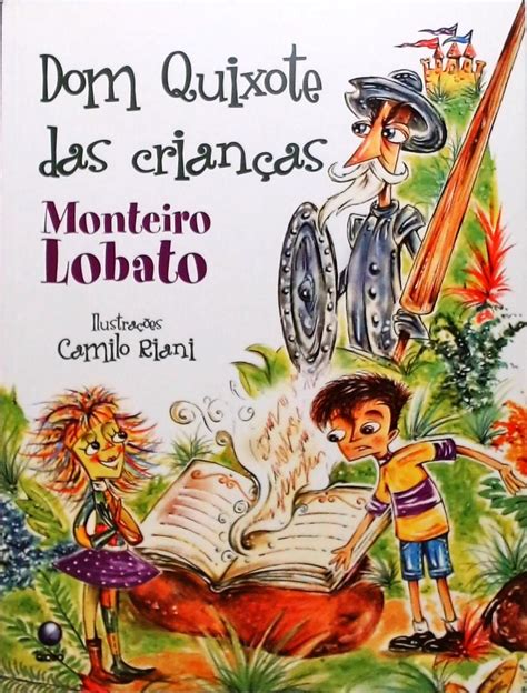 Dom Quixote Das Crian As Monteiro Lobato Tra A Livraria E Sebo