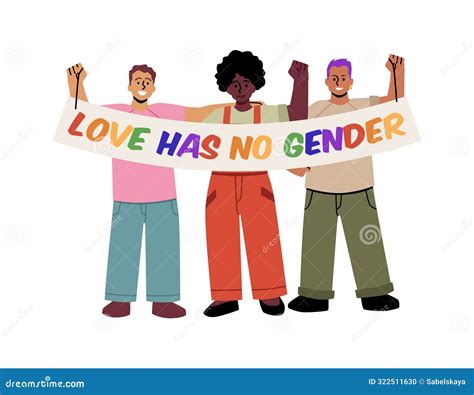 Lgbt People Hold A Poster With The Text Love Has No Gender Stock