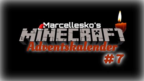 Marcellesko S Minecraft Adventskalender T Rchen Youtube