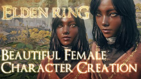 Elden Ring Beautiful Female Character Creation ♡ Youtube