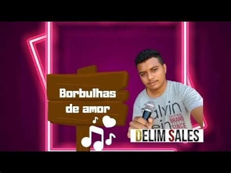 Borbulhas De Amor Delim Sales Canta Fagner YouTube