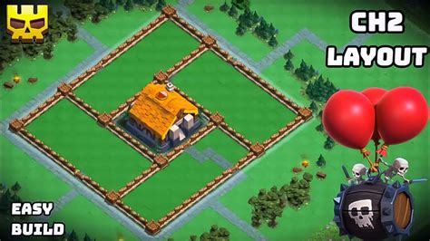 Ch2 Base Capital Hall 2 Base Layout Clash Of Clans Youtube