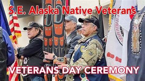 S E Alaska Native Veterans Veterans Day Ceremony Youtube