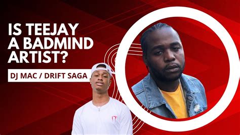 Teejay Is A Badmind Artist Dj Mac Prodbypanda Saga Over Drift Youtube