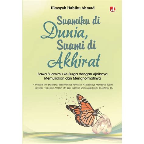 Jual Buku Suamiku Di Dunia Suami Di Akhirat Bawa Suamimu Ke Surga