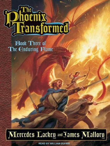 Enduring Flame Ser The Phoenix Transformed Book Three Of The