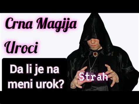 Crna Magija Uroci Bacanje Uroka Ivot U Strahu Youtube