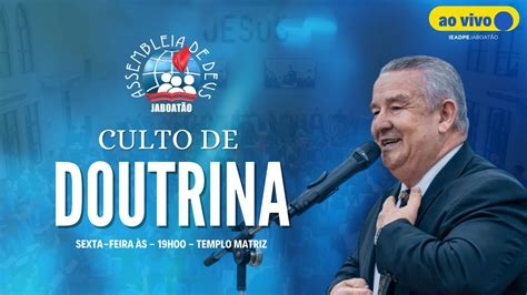 Ao Vivo Culto De Doutrina Ieadpe Jaboat O Youtube