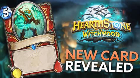 Hearthstone The Witchwood Card Reveal Festeroot Hulk