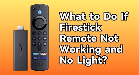 What To Do If Firestick Remote Not Working And No Light