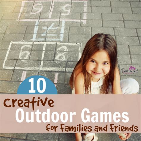 21 Creative Outdoor Games For Families And Friends · Pint Sized Treasures