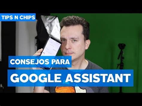 Tips Google Assistant En Espa Ol Tipsnchips Con Japonton V Deo