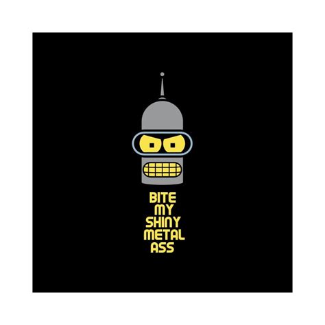 Tee Shirt Bender Bite My Ass