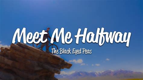 The Black Eyed Peas Meet Me Halfway Lyrics YouTube