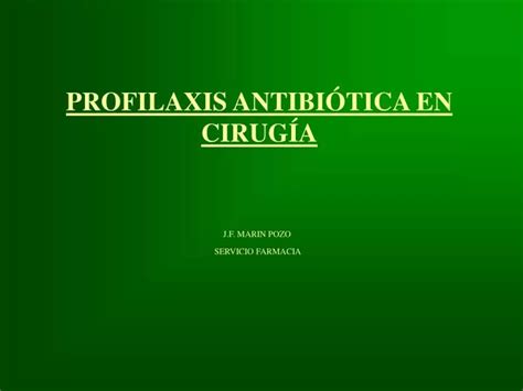 PPT PROFILAXIS ANTIBIÓTICA EN CIRUGÍA PowerPoint Presentation free