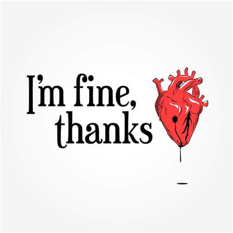 Premium Vector Im Fine Thanks Broken Heart Card With Heart