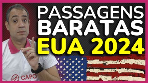 VOOS PARA OS EUA 2024 COMO COMPRAR PASSAGENS BARATAS PARA OS ESTADOS