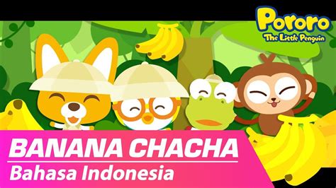 Banana Cha Cha Bahasa Indonesia Bernyanyi Dan Menari Bersama Lagu