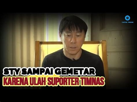 Sty Sampai Gemetar Karena Ulah Suporter Timnas Indonesia Yang Lakukan