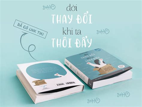 Review Sách Đời Thay đổi Khi Ta Thôi đẩy