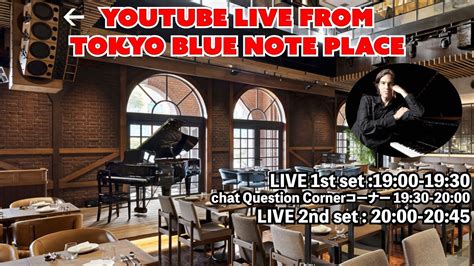 YouTube Live From Blue Note Place In Tokyo Japan YouTube