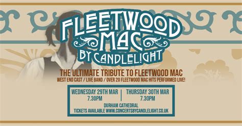 Buy Ticket Fleetwood Mac By Candlelight At Durham Cathedral Durham