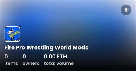 Fire Pro Wrestling World Mods - Collection | OpenSea