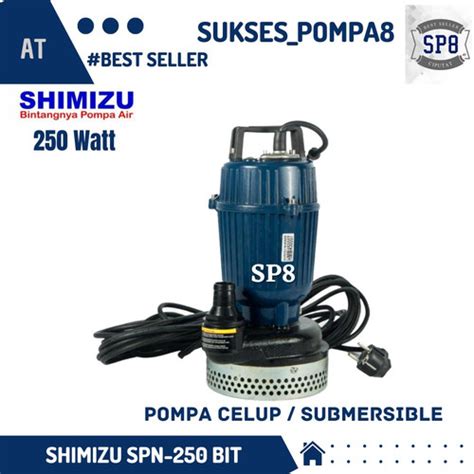 Jual Pompa Celup Shimizu Spn Bit Submersible Pump Shimizu W