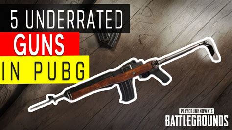 PUBG Top 5 Most Underrated Weopons Or Guns In PUBG Gaming Desk