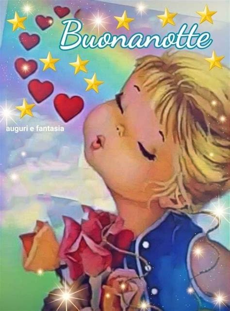 Pin Di ANNA MARIA Su Buona Notte Auguri Di Buona Notte Buonanotte